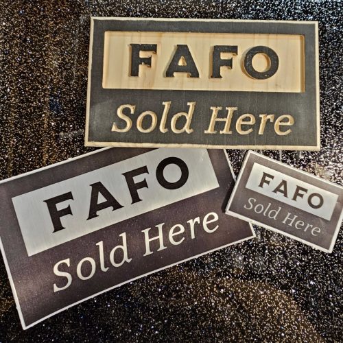 FAFO Sold Here placard and decal set