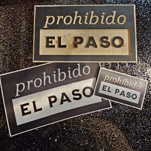 Prohibido El Paso Placard Set